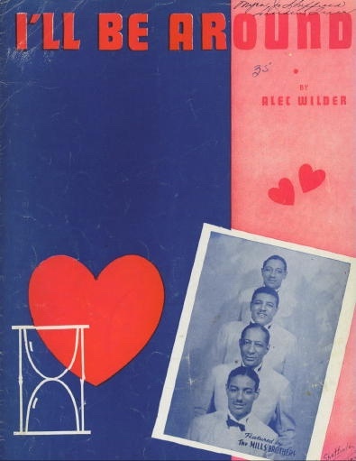 I'll Be Around, (featured By The Mills Brothers