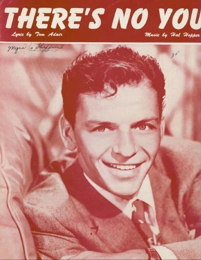 There's No You (Frank Sinatra)