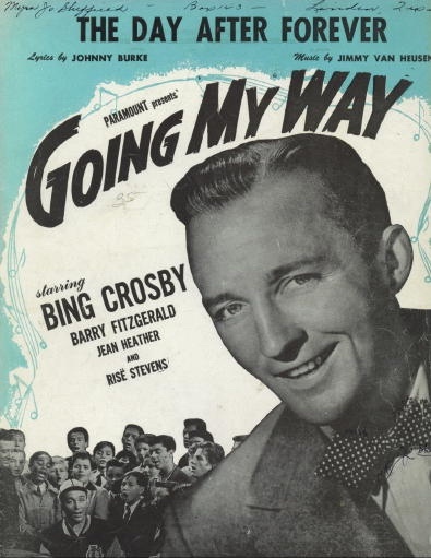 The Day After Forever, From Going My Way Starring Bing Crosby