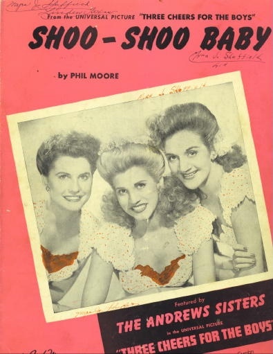 Shoo-shoo Baby, Featured By The Andrews Sisters In 