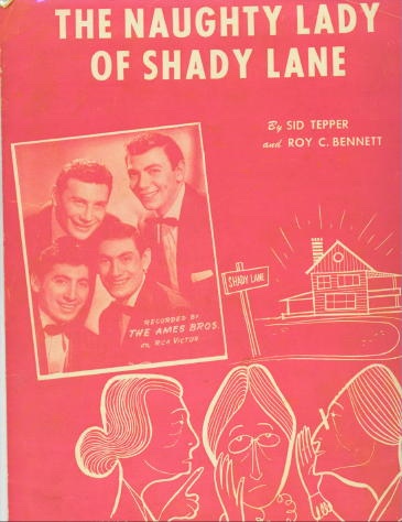 The Naughty Lady Of Shady Lane Recorded by the Ames Brothers