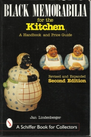 Black Memorabilia For The Kitchen A Handbook & Price Guide
