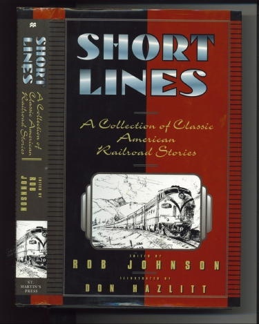 Short Lines, A Collection Of Classic American Railroad Stories