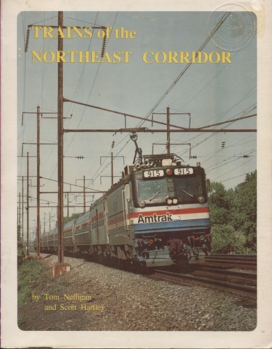 Image for Trains Of The Northeast Corridor Trains Of The Northeast Corridor