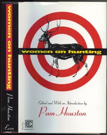 Women On Hunting: Essays, Fiction, And Poetry
