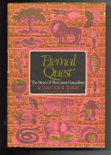 Eternal Quest The Story of the Great Naturalists