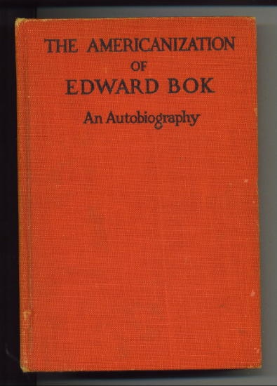 The Americanization Of Edward Bok