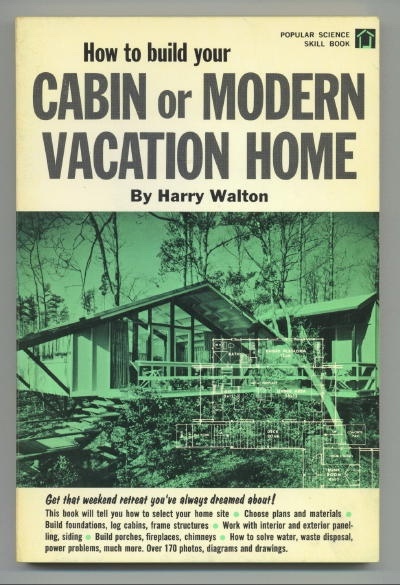 How To Build Your Cabin Or Modern Vacation Home
