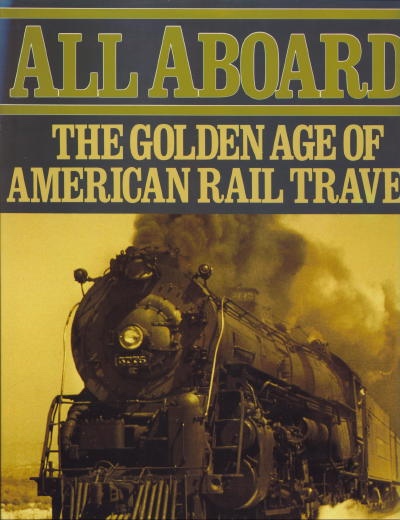All Aboard: The Golden Age Of Rail Travel