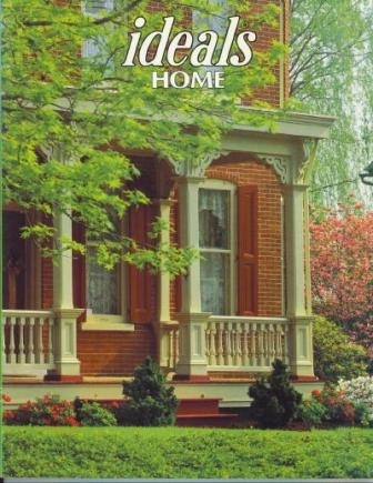 Ideals Home, Volume 53, No. 6, August 1996 More Than 50 Years Celebrating Life's Most Treasured Moments