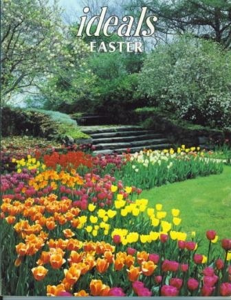 Ideals Easter, Volume 50, No. 2, March 1993 Celebrating Life's Most Treasured Moments