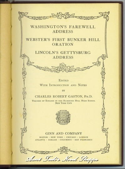Washington's Farewell Address; Webster's First Bunker Hill Oration; Lincoln's Gettysburg Address