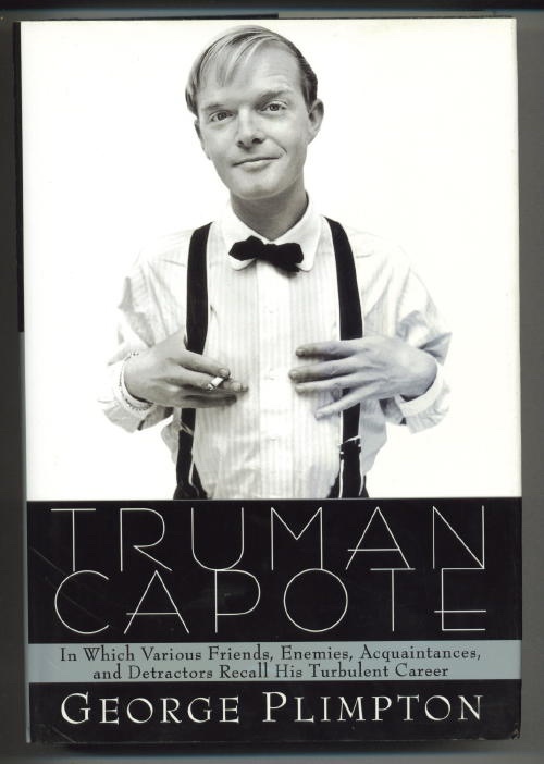 Truman Capote: In Which Various Friends, Enemies, Acquaintances And Detractors Recall His Turbulent Career