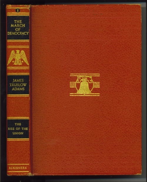 The March Of Democracy: The Rise Of The Union A History of the United States