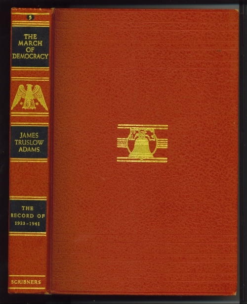 The March Of Democracy: The Record Of 1933 - 1941 A History of the United States