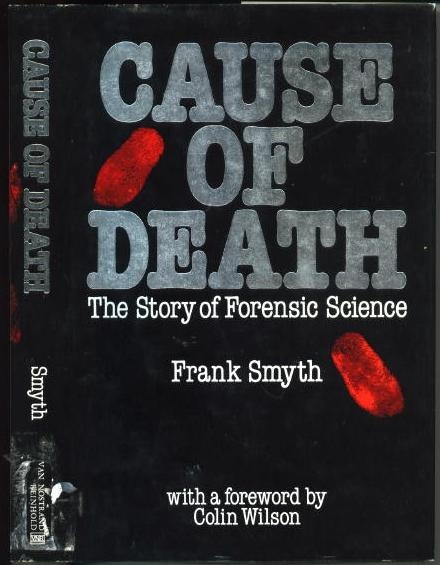 Cause Of Death The Story of Forensic Science