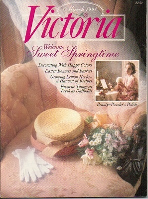 Victoria Magazine, March 1991, Welcome Sweet Springtime