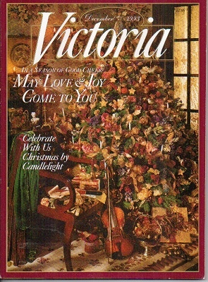 Victoria Magazine, December 1993: In A Season Of Good Cheer May Love & Joy Come To You