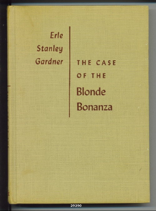 The Case Of The Blonde Bonanza - A Perry Mason Mystery