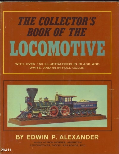 The Collector's Book Of The Locomotive