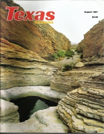 Texas Highways Magazine August 1987 The Official Texas State Travel Magazine