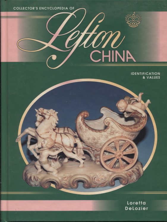 Collector's Encyclopedia Of Lefton China Identification & Values