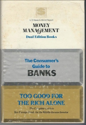The Consumer's Guide To Banks / Too Good For The Rich Alone