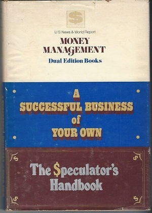 A Successful Business Of Your Own / The Speculator's Handbook