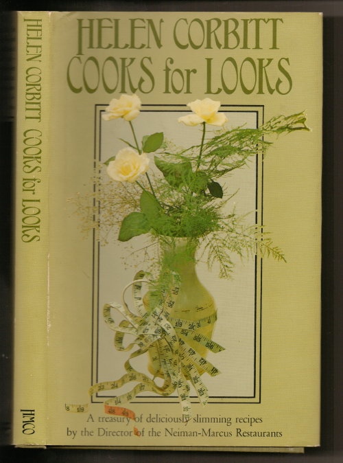 Helen Corbitt Cooks for Looks