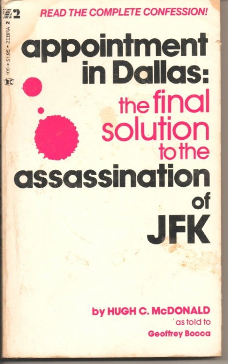 Appointment in Dallas The Official Solution to the Assassination of JFK