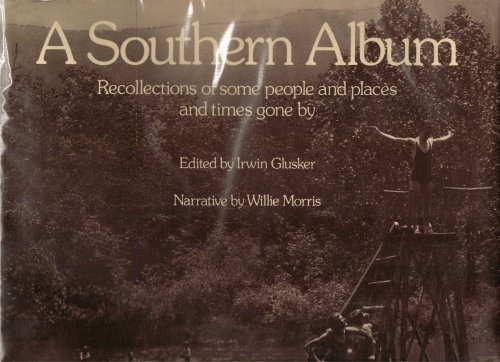 A Southern Album, Recollections Of Some People And Places And Times Gone By