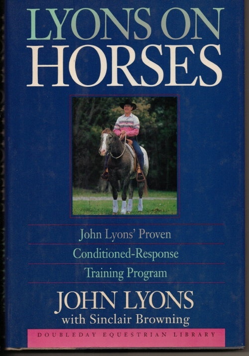 Lyons on Horses John Lyons' Proven-Response Training Program
