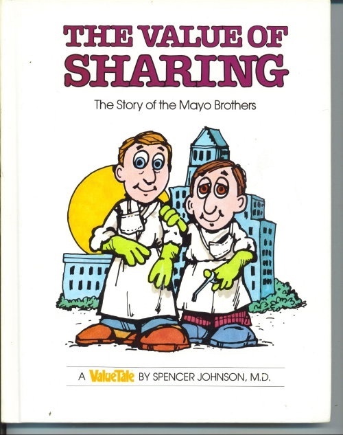 The Value Of Sharing, The Story Of The Mayo Brothers