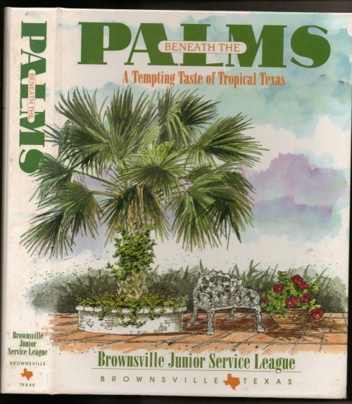 Beneath The Palms, A Tempting Taste Of Tropical Texas [Brownsville, Texas]