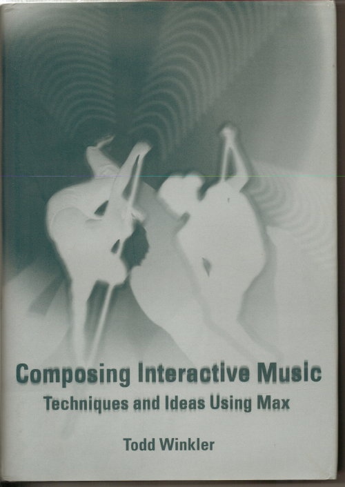 Composing Interactive Music Techniques and Ideas Using Max