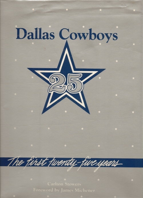 Dallas Cowboys The First Twenty-Five Years