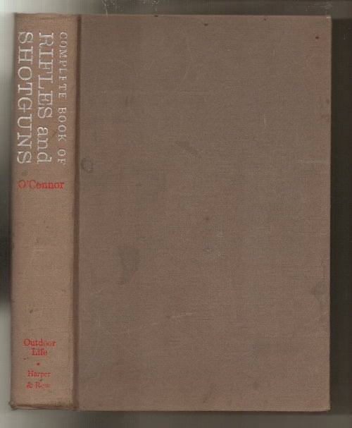 Complete Book Of Rifles And Shotguns With a Seven-Lesson Rifle Shooting Course