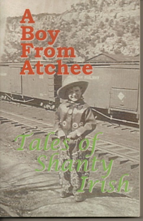 A Boy From Atchee Tales of Shanty Irish
