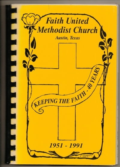 Keeping The Faith - 40 Years: Austin, Texas 1951-1991 Cookbook