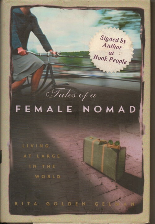 Tales Of A Female Nomad, Living At Large In The World