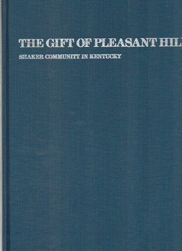 The Gift of Pleasant Hill Shaker Community in Kentucky