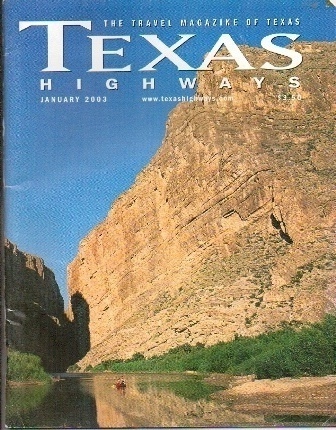 Texas Highways Magazine February 2003 The Official Texas State Travel Magazine