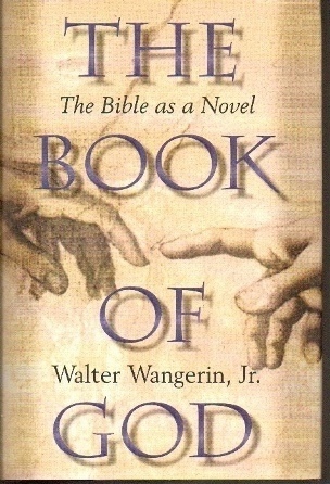 The Book of God The Bible as a Novel