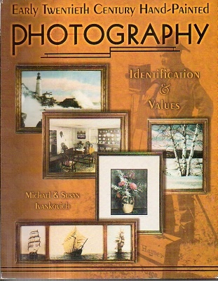 Early Twentieth Century Hand-painted Photography, Identification & Values