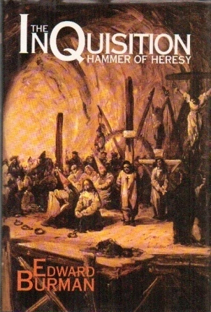 The Inquisition The Hammer of Heresy