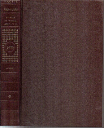 Magill's Literary Annual Masterplots Digests Of World Literature 1970 Essay-Reviews of 101 Outstanding Books Published in the United States During 1969