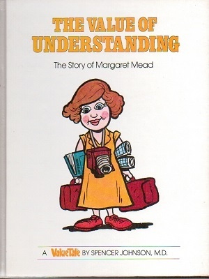 The Value Of Understanding, The Story Of Margaret Mead