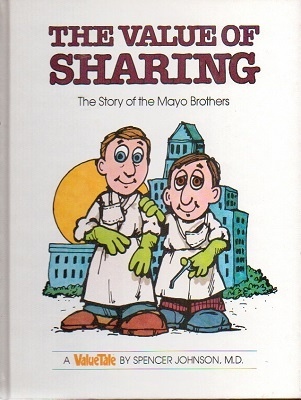 The Value Of Sharing, The Story Of The Mayo Brothers