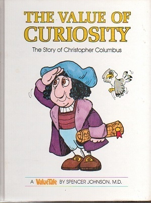 The Value Of Curiosity, The Story Of Christopher Columbus