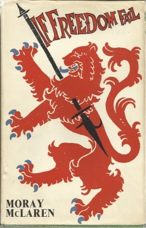 If Freedom Fail Bannockburn, Flodden, the Union